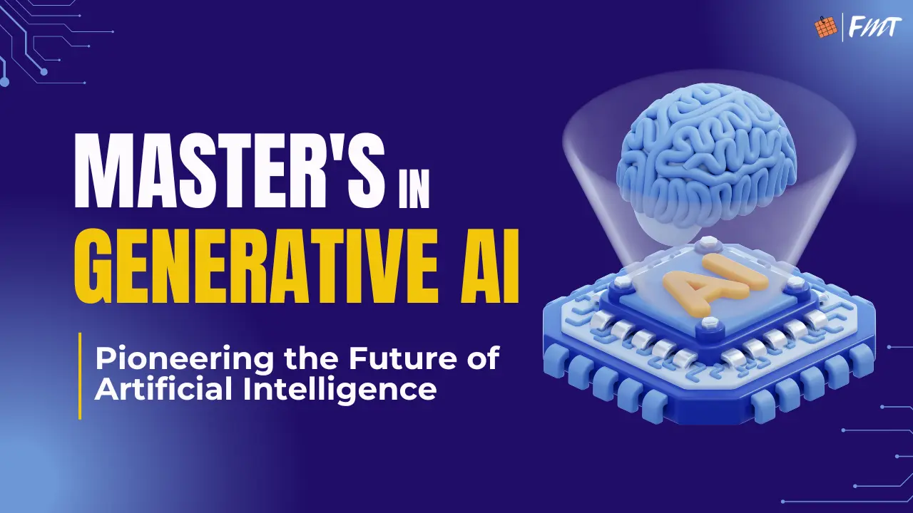 Master in Generative AI: Pioneering the Future of Artificial Intelligence