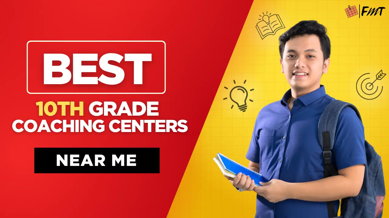 Best 10th Grade Coaching Centers Near Me – A Complete Guide for Students and Parents